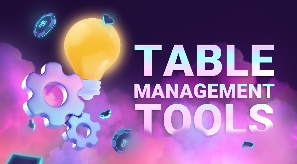 Table Management Tools