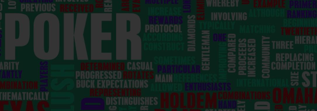 A concept illustration with the word poker in bold white surrounded by other poker words and terms on a green background