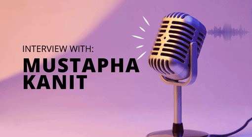 Interview with Mustapha Kanit
